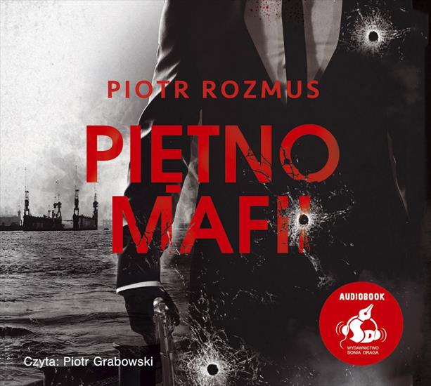 Rozmus Piotr - Piętno mafii czyta P. Grabowski - Rozmus Piotr - Piętno mafii.jpg