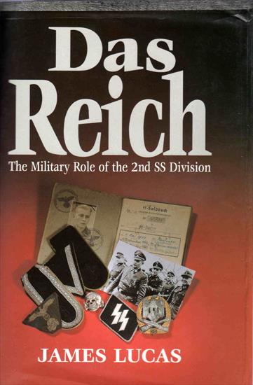 World War II3 - James Lucas - Das Reich The Military Role of the 2nd SS Division 1991.jpg