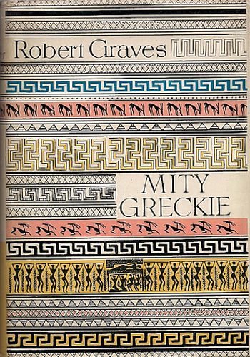 Mity greckie - Mity greckie - Robert Graves, 1967.jpg