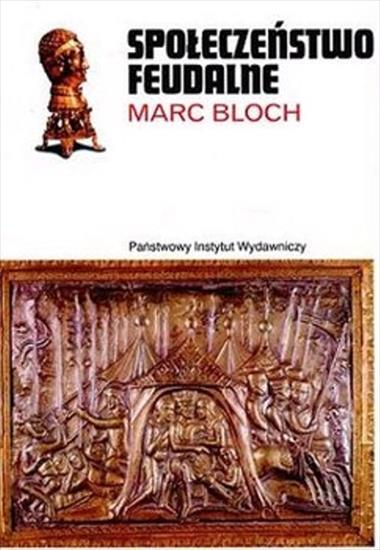 Rodowody cywilizacji - Bloch M. - Społeczeństwo feudalne.JPG